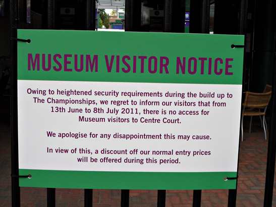 a notice for Tennis Museum visitors at Wimbledon