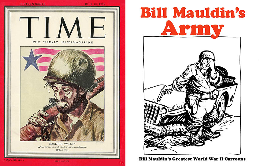 Bill Mauldin's Willie on Time Magazine Cover and book cover of Bill Mauldin's Army