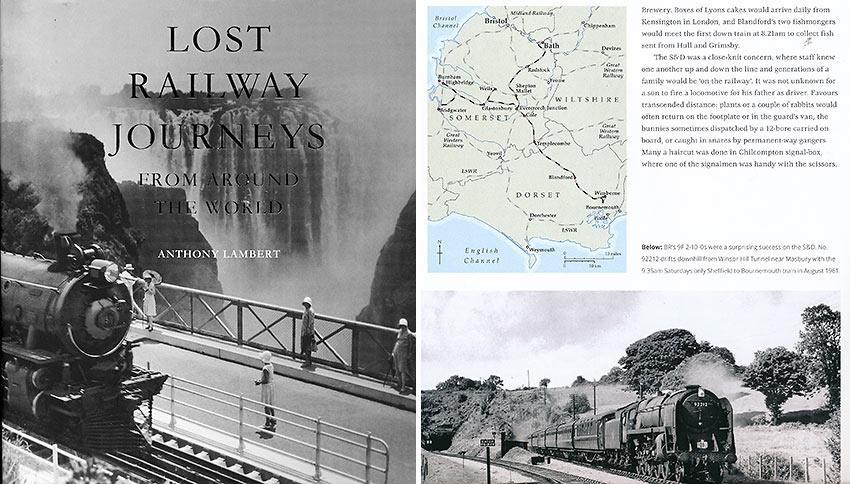 'Lost Railway Journeys From Around the World' by Anthony Lambert