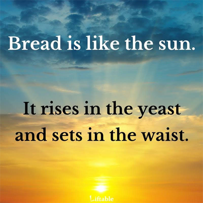 Don's Puns: Bread Like the Sun