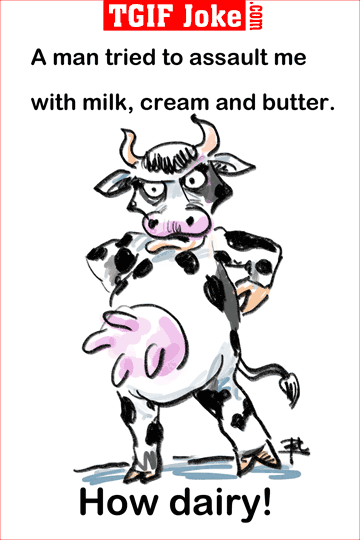 Don's Puns: How Dairy