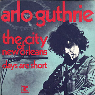 Arlo Guthrie's The City of New Orleans