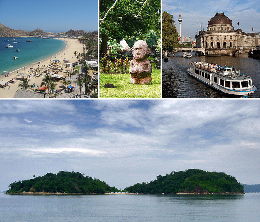 Los Cabos, Tahiti, Museum Island in Berlin and the Bay of Paraty’s secluded islands