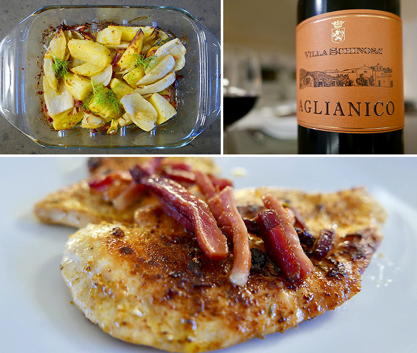 pan-fried chicken breasts with fennel and taters and Aglianico wine